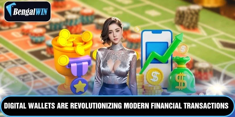 Digital wallets are revolutionizing modern financial transactions