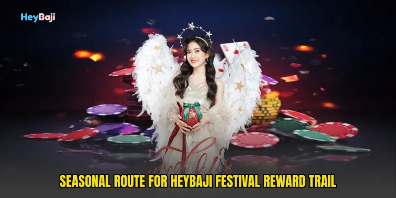 Seasonal route for HeyBaji Festival Reward Trail
